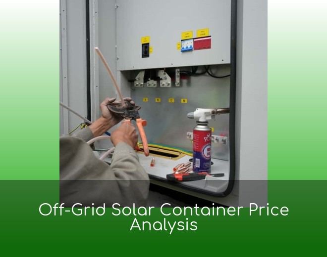 Off-Grid Solar Container Price Analysis